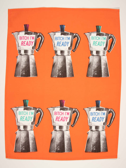 BLUEQ Teatowel displaying six espresso coffee makers with text- Bitch I'm ready - background is orange|Gizmo Gifts