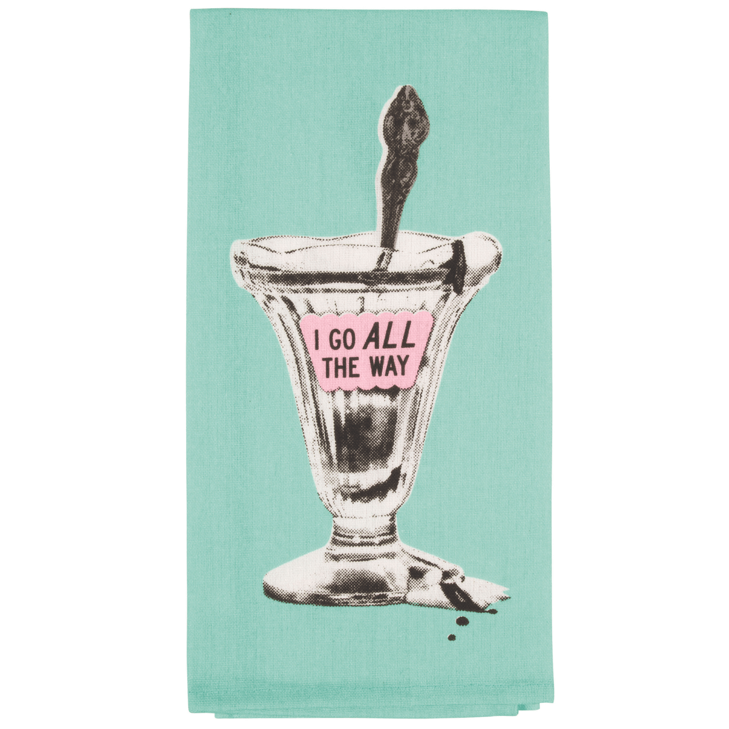 BLUEQ Teatowel - I go all the way - Gizmo Gifts