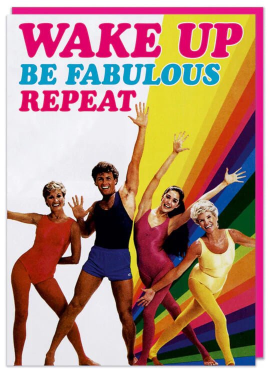 Greeting cards - Wake up and be fabulous - Gizmo Gifts