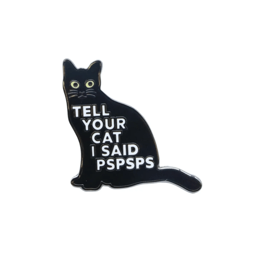 Black cat-shaped enamel pin with text on a white background