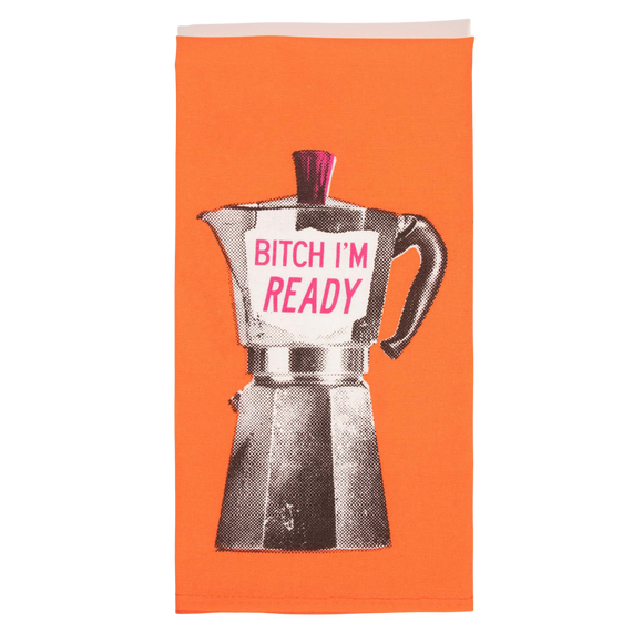 BLUE Q Tea towel- Bitch I'm ready