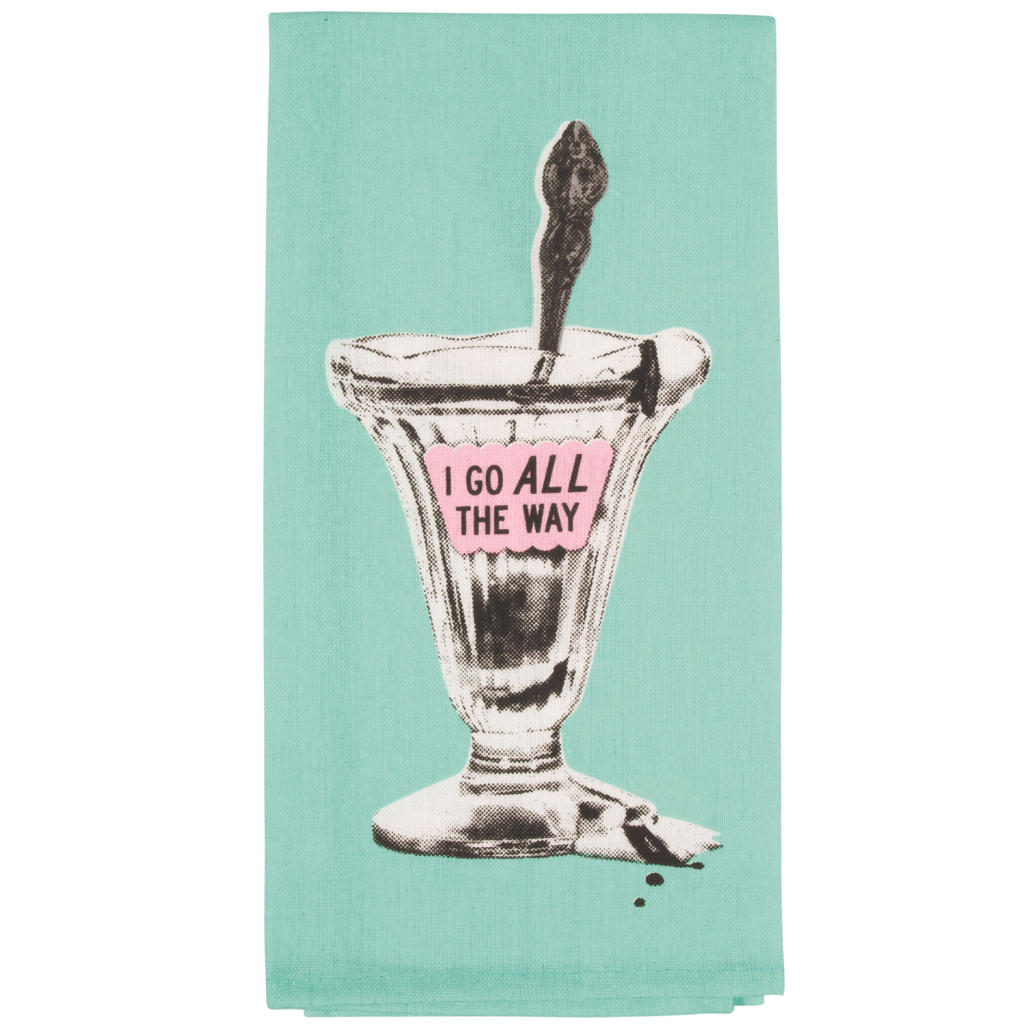 BLUEQ Teatowel - I go all the way - Gizmo Gifts