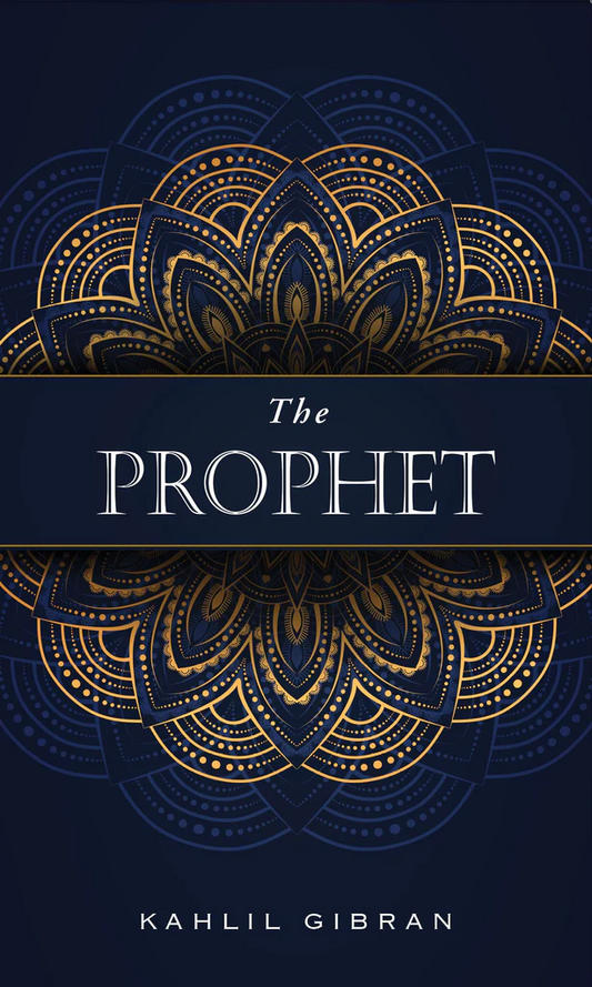 Book cover of 'The Prophet' by Kahlil Gibran with decorative gold patterns on a dark blue background