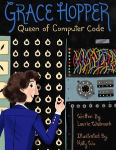 Book - Grace Hopper Queen of computer code by STERLING BOOKS